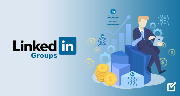 Essential Guide On Using LinkedIn Groups For Business