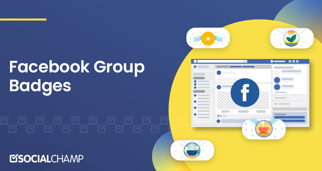 Facebook Group Badges in 2023: All You Need to Know